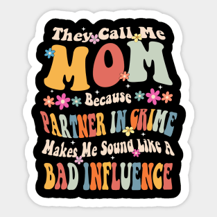 Mom They call Me Mom Sticker